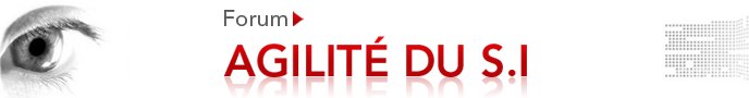 FORUM AGILITE DU SYSTEME D\'INFORMATION